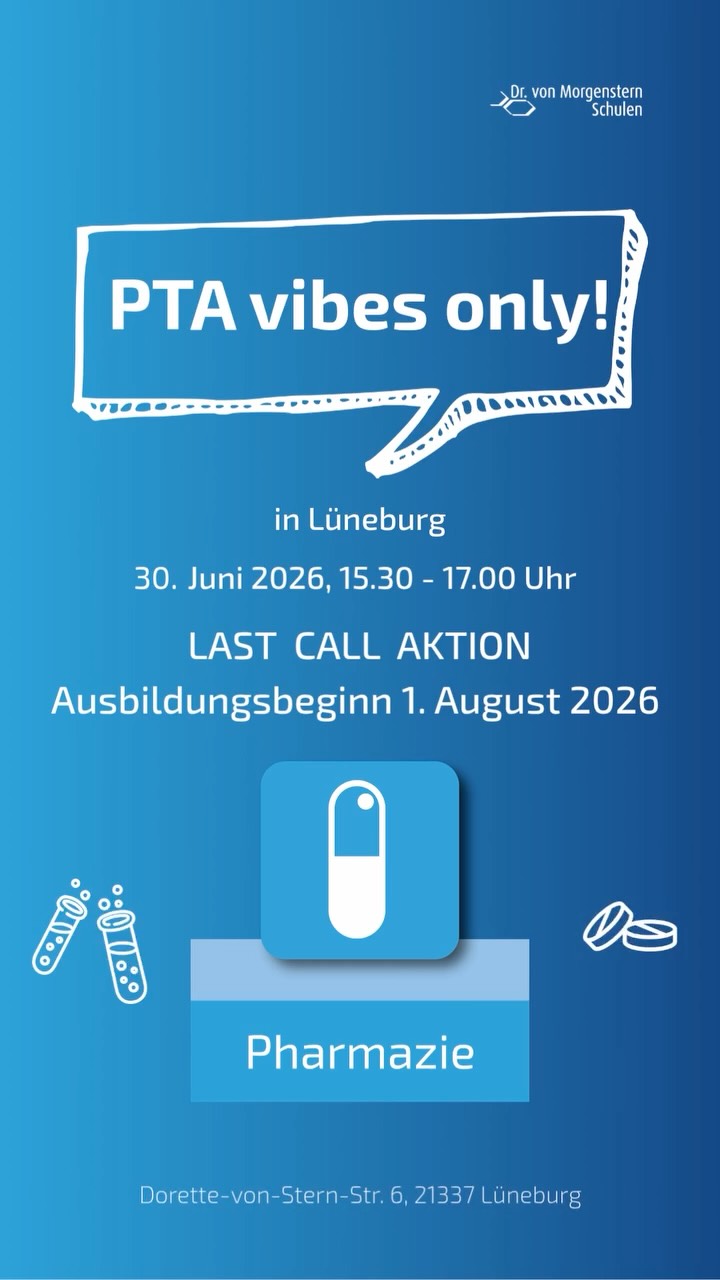 💊✨ PTA Vibes Only ✨💊

🚨 LAST CALL für den Ausbildungsstart am 01.08.2026!

Du interessierst dich für Gesundheit, Naturwissenschaften und die Arbeit in der Apotheke? Dann nutze jetzt deine Chance und informiere dich über die PTA-Ausbildung an den Dr. von Morgenstern Schulen in Lüneburg. 🔬🌿

📅 Infoaktion für Kurzentschlossene
📍 Lüneburg
🎓 Ausbildungsstart: 01.08.2026

Noch sind wenige Plätze frei! 💙

#PTAAusbildung #Lüneburg #DrVonMorgensternSchulen #Gesundheitsberufe #Apotheke